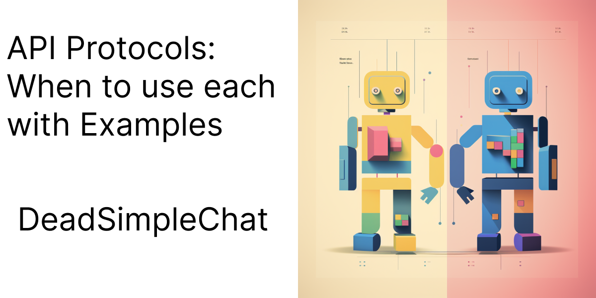 API Protocol types: When to use each with Examples