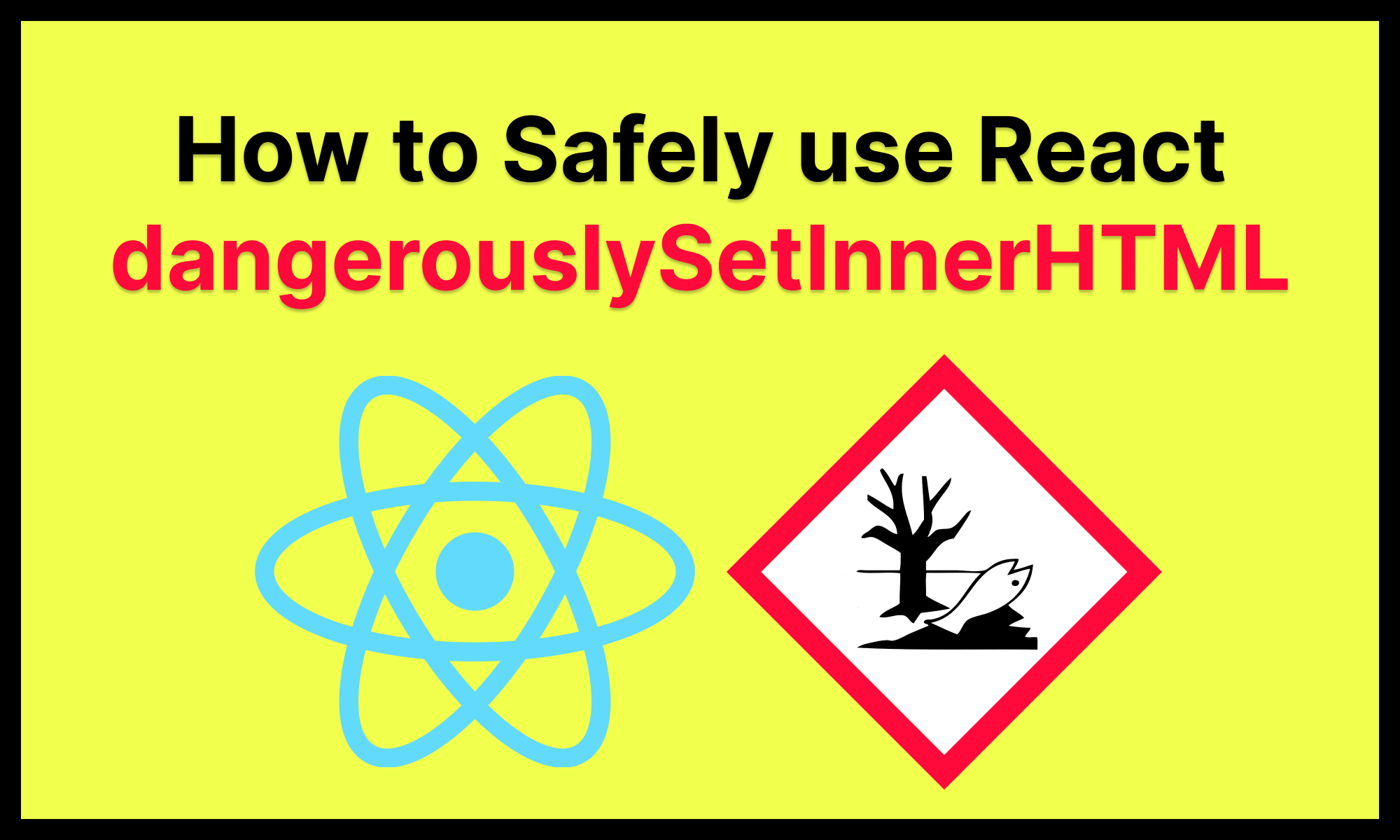 How to safely use dangerouslySetInnerHTML in React